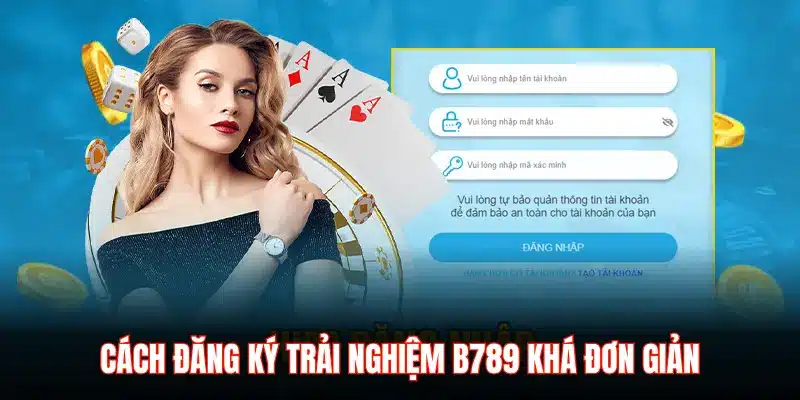 Đăng ký B789 - Hướng dẫn chi tiết cho cược thủ 2026 - LUCKYZEN88.SURF