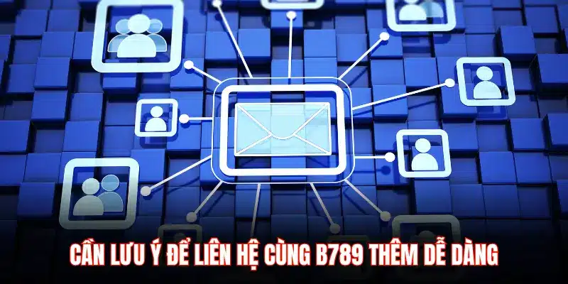 Liên hệ B789 – Kênh hỗ trợ hội viên mọi lúc, mọi nơi - LUCKYZEN88.SURF