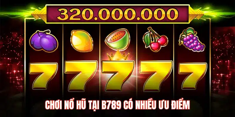 Nhà cung cấp nổ hũ B789 – Đa dạng, uy tín và đẳng cấp - LUCKYZEN88.SURF