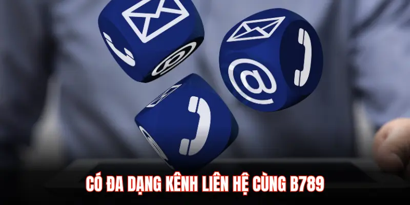 Liên hệ B789 – Kênh hỗ trợ hội viên mọi lúc, mọi nơi - LUCKYZEN88.SURF