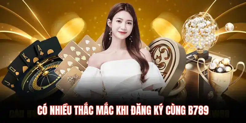 Đăng ký B789 - Hướng dẫn chi tiết cho cược thủ 2026 - LUCKYZEN88.SURF
