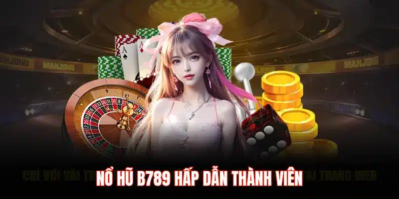 Giới thiệu B789 – Thương hiệu giải trí trực tuyến đổi mới 2026 - LUCKYZEN88.SURF