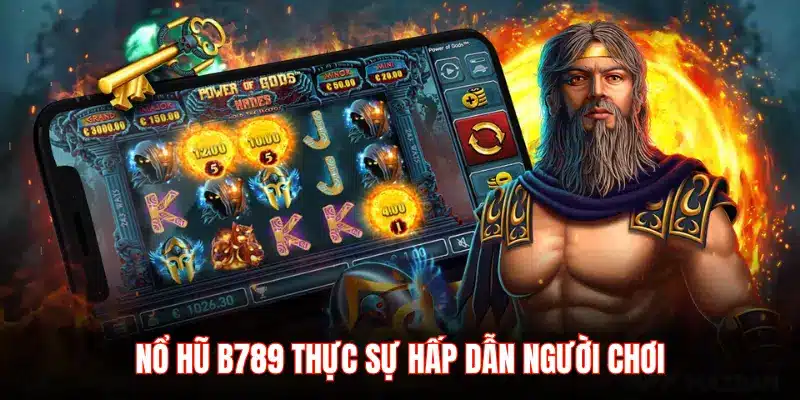 Nhà cái B789 dẫn đầu xu hướng nổ hũ trực tuyến 2026 - LUCKYZEN88.SURF