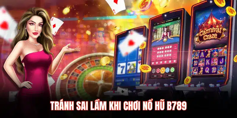 Bí Quyết Nổ Hũ B789 Cho Cược Thủ Mới | B789 - LUCKYZEN88.SURF